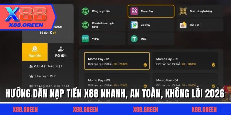 Hướng Dẫn Nạp Tiền X88 Nhanh, An Toàn, Không Lỗi 2026