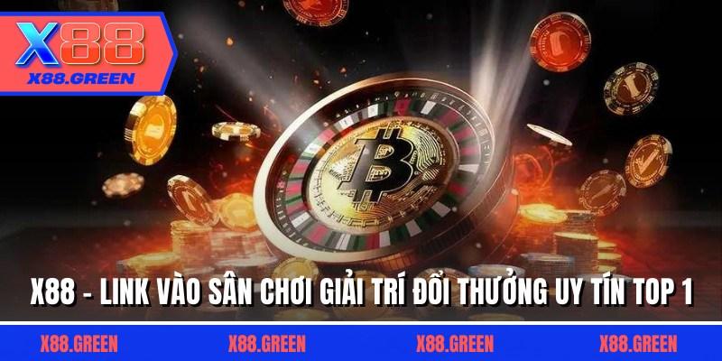 X88 - Link Vào Sân Chơi Giải Trí Đổi Thưởng Uy Tín Top 1